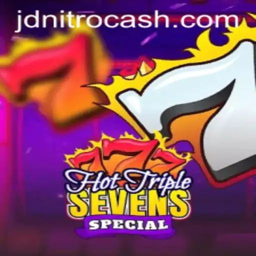 Exploring the Thrills of HotTripleSevensSpecial: A Gaming Adventure with JD NITRO
