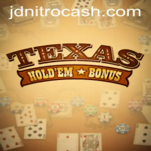 Exploring the Enthralling World of Texas Holdem Bonus and JD NITRO